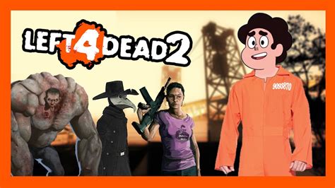 Left 4 Dead 2 [the Parish] Part 2 Steven Universe Crimes Youtube