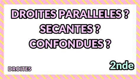 Seconde Droites Sécantes Droites Parallèles Droites Confondues