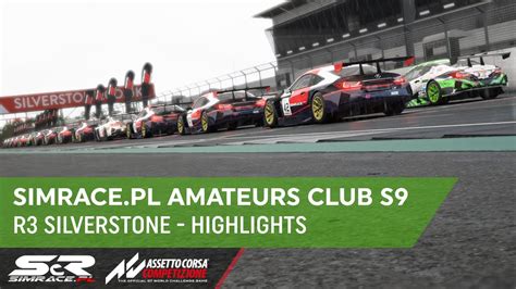 Simrace Pl Amateurs Club Season R Silverstone Highlights