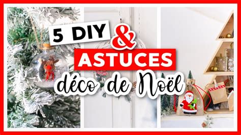 Diy Astuces Deco De No L Youtube