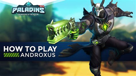 Paladins How To Play Androxus The Ultimate Guide Youtube