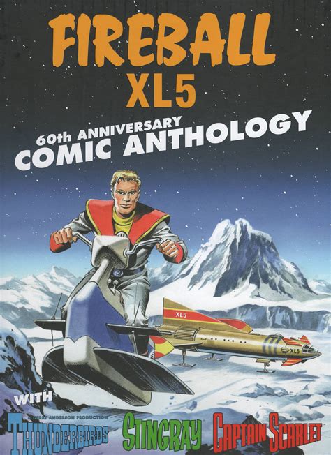 Fireball XL5 60th Anniversary Comic Anthology by Various | Goodreads