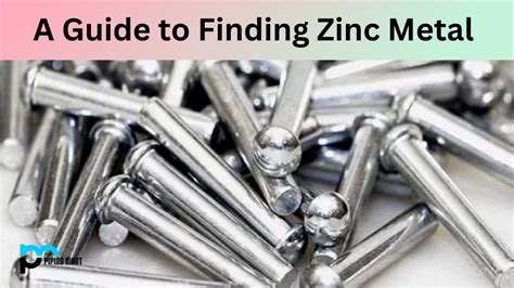 A Guide to Finding Zinc Metal