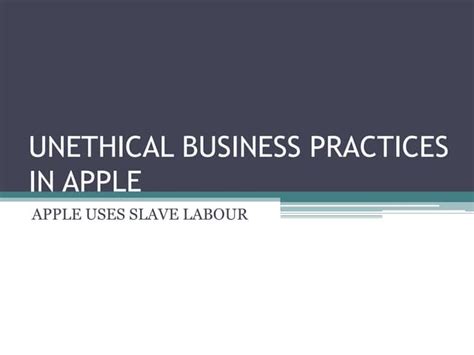 Unethical business practices by Apple | PPT