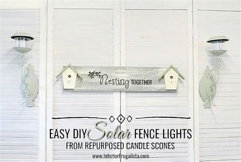 How To Convert Metal Sconces Into Solar Lights - Interior Frugalista