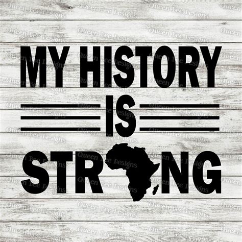 My History Is Strong Africa Black History Month Svg File Etsy