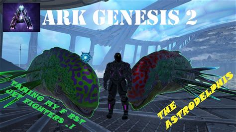 Ark Genesis 2 Taming My First Astrodelphiss Youtube