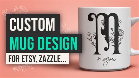 How To Make A Customizable Monogram Coffee Mug Template For Etsy Youtube