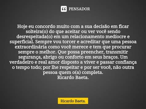 ⁠hoje Eu Concordo Muito Com A Sua Ricardo Baeta Pensador