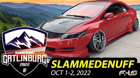 Slammedenuff Gatlinburg Huge Stance Car Show Smoky Mountains