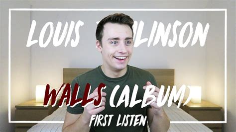 Louis Tomlinson Walls Album First Listen Youtube