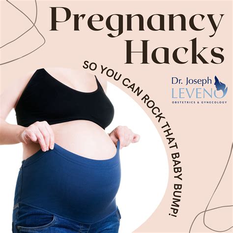 Pregnancy Life Hacks Rock Your Baby Bump Dr Joseph Leveno