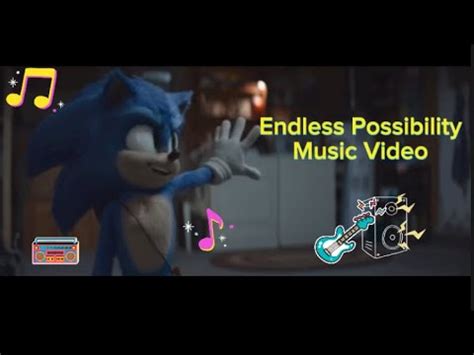 Sonic Endless Possibility Music Video YouTube