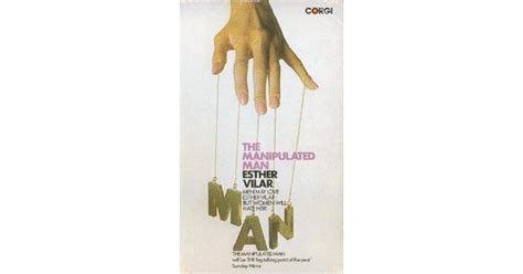 The Manipulated Man by Esther Vilar