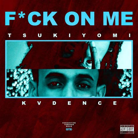Fuck On Me Feat Kadence YouTube Music