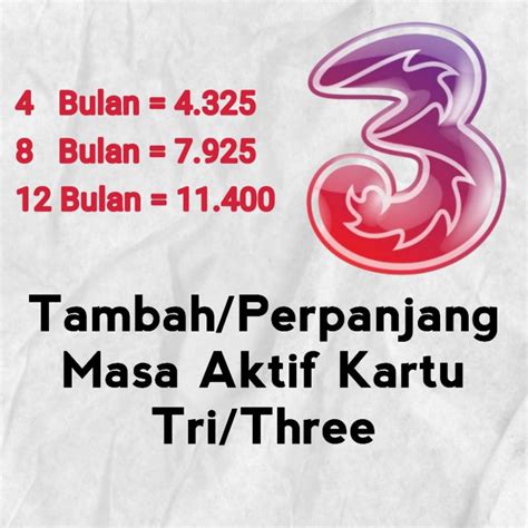 Jual Perpanjang Tambah Masa Aktif Kartu TRI THREE 4 8 12 Bulan