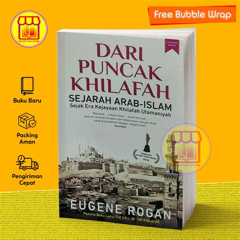 Jual Dari Puncak Khilafah Sejarah Arab Islam By Eugene Rogan Shopee