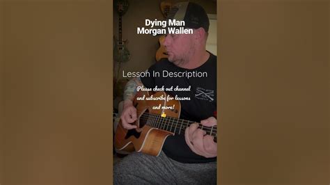 Dying Man Morgan Wallen Guitar Lesson Youtube