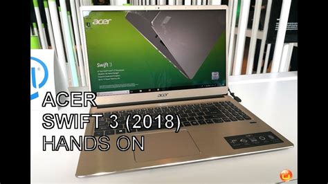 Acer Swift 3 2018 Im Ersteindruck Youtube