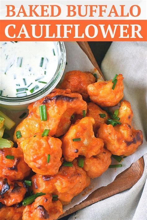 Baked Buffalo Cauliflower Bites With A Dairy Free Ranch Dipping Sauce Are Loaded With All The