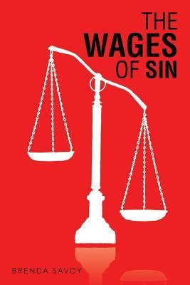 The Wages of Sin by Brenda Savoy