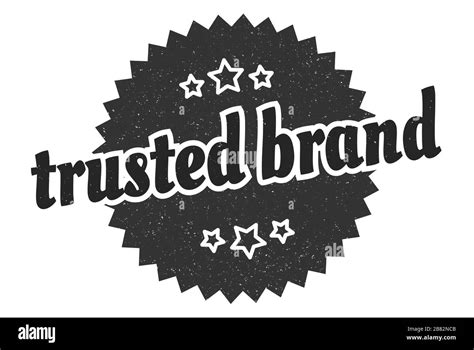 Trusted Brand Sign Trusted Brand Round Vintage Retro Label Trusted