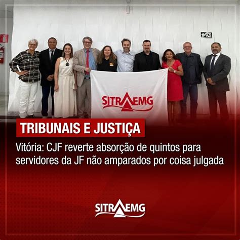 Vit Ria Cjf Reverte Absor O De Quintos Para Servidores Da Jf N O