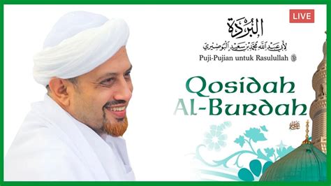 🔴[live] Pembacaan Qosidah Burdah Bersama Al Habib Taufiq Assegaf Youtube