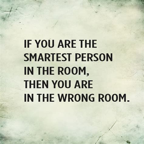 Quote: The Smartest Person in the Room - djedwardson.com