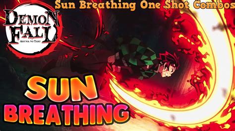 Demonfall Sun Breathing One Shot Combos YouTube