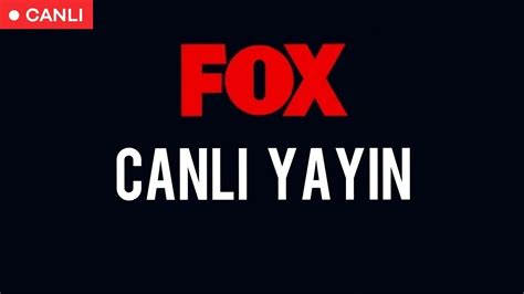 Fox TV Canlı Yayın İzle HD YouTube