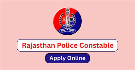 Rajasthan Police Constable Recruitment 2023 Fast Job Rajasthan