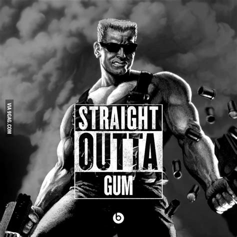 He Came To Kick Ass And Chew Bubble Gum And He S 9GAG