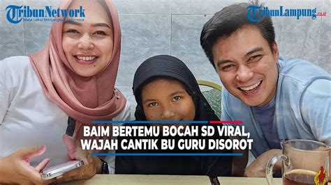 Baim Wong Bertemu Bocah SD Yang Viral Ibu Guru Jadi Sorotan