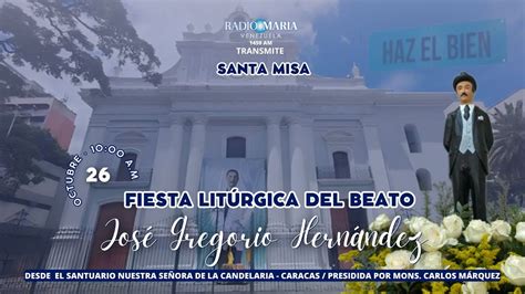 Santa Eucaristía Fiesta Litúrgica del Beato José Gregorio Hernández