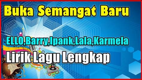 Ello Barry Ipank Lala Karmela Buka Semangat Baru YouTube