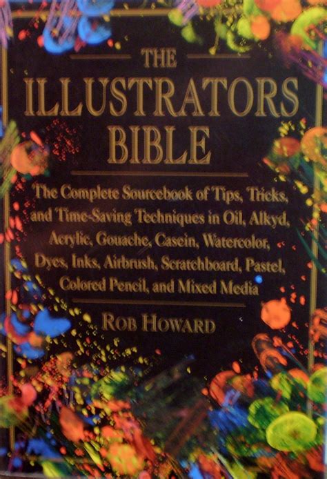 The Illustrator's Bible: The Complete Sourcebook of Tips, Tricks, and