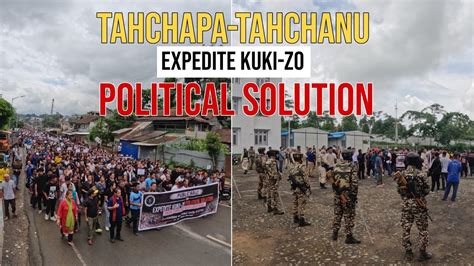 Tahchapa Tahchanu Rally To Expedite Kuki Zo Political Solution Youtube