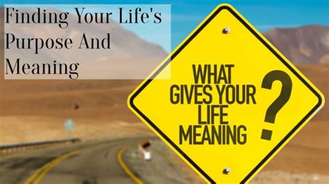 Finding Your Lifes Purpose And Meaning Successyeti