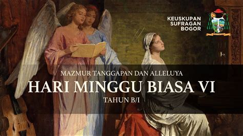 Mazmur Tanggapan Dan Alleluya Hari Minggu Biasa Vi Tahun B I