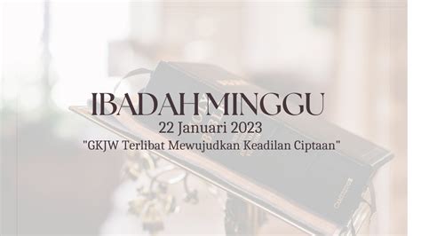 Ibadah Minggu Gkjw Jemaat Tulangbawang 22 Januari 2023 Youtube