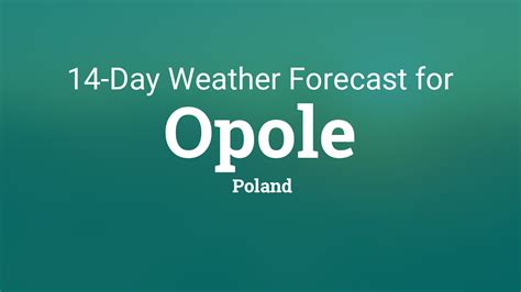 Opole, Poland 14 day weather forecast