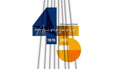 Realiza Un Diseño Por El 45 Aniversario De La Fes Aragón Y Gana Una