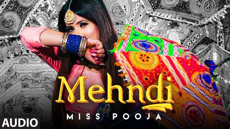 Watch New 2020 Punjabi Song Audio Mehndi Sung By Miss Pooja Punjabi