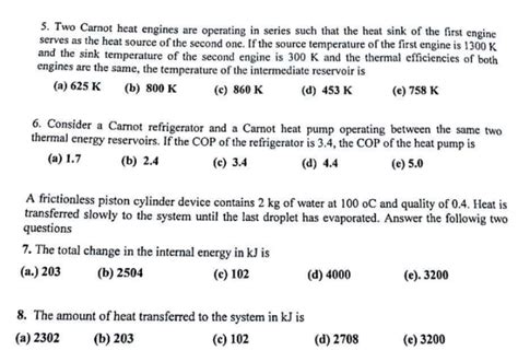 Solved 5 Two Carnot Heat Engines Are Operating In Series Chegg