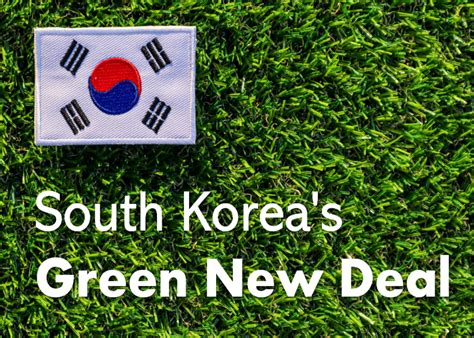 South Korea S Green New Deal Myths Vs Realities Korean Quarterly