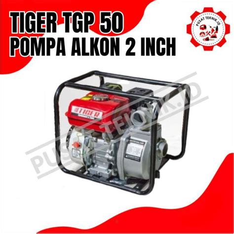 Jual Waterpump Tiger Tgp Mesin Pompa Air Irigasi Sawah Inch Tiger