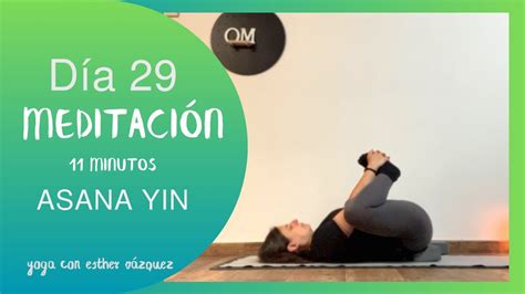 D A La Almeja Minutos De Meditaci N Asana Yin Yoga Youtube