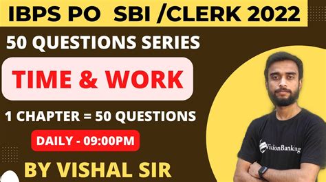 Time And Work 50 Questions Sbi Clerk 2022 Ibps Po 2022 Trics And Shortcuts Vishal Sir