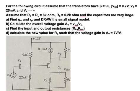 Solved For The Following Circuit Assume That The Transistors Chegg